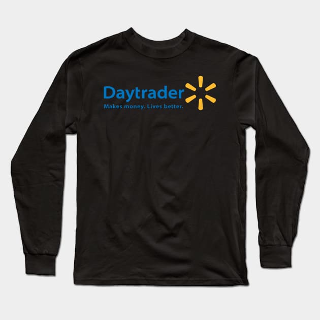 Daytrader | Walmart mockup Long Sleeve T-Shirt by rishibeliya